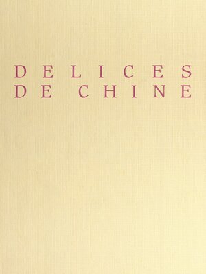 cover image of Délices de Chine